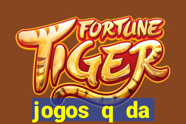 jogos q da dinheiro de verdade